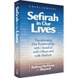 Sefirah in Our Lives, Transforming Our Relationship With Ourselves, With Others, & With Hashem