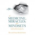 Of Medicine, Miracles, & Mindsets, One Family’s Fight For Their Baby’s Life…& The Lessons Learned Along The Way