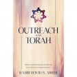 Outreach in the Torah, Weekly Inspiration & Examples Of The Mitzvah Of Reaching Out