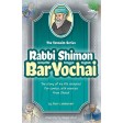 Tannaim Series: Rabbi Shimon Bar Yochai