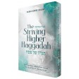The Striving Higher Haggadah, Contemporary Perspectives On The Age-Old Words Of The Haggadah