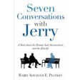 Seven Conversations with Jerry: A Book about the Human Soul, Bereavement, & the Afterlife