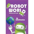 Robot World, A Novel for Teens