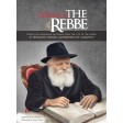 Stories of The Rebbe, 25 Wondrous Accounts From the Life of the Rebbe, R' Menachem Mendel Schneerson of Lubavitch