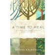 A Time to Heal, The Rebbe's Response to Loss & Tragedy