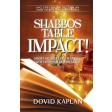 Shabbos Table Impact! Short Stories on the Parsha with an Immediate Message