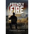 Friendly Fire, A Novel