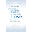With Truth & With Love #1, Emunah, Education And Personal Growth H/C