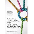 Building, Maintaining & Nurturing Relationships