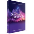 The Simchah of Marriage, A Life Of Connection