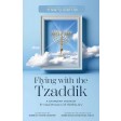 Flying With The Tzaddik, A Chanukah Vision By R' Nachman Of Breslov