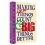 Making Little Things Count and Big Things Better - Softcover