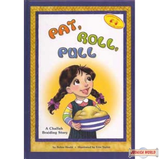 Pat, Roll, Pull - A Challah Braiding Story