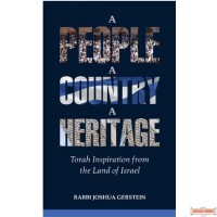 A People, A Country, A Heritage, Torah Inspiration from the Land of Israel