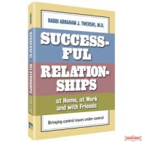 Successful Relationships at Home, at Work and with Friends - Hardcover