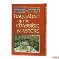 Haggadah Of The Chassidic Masters - Hardcover